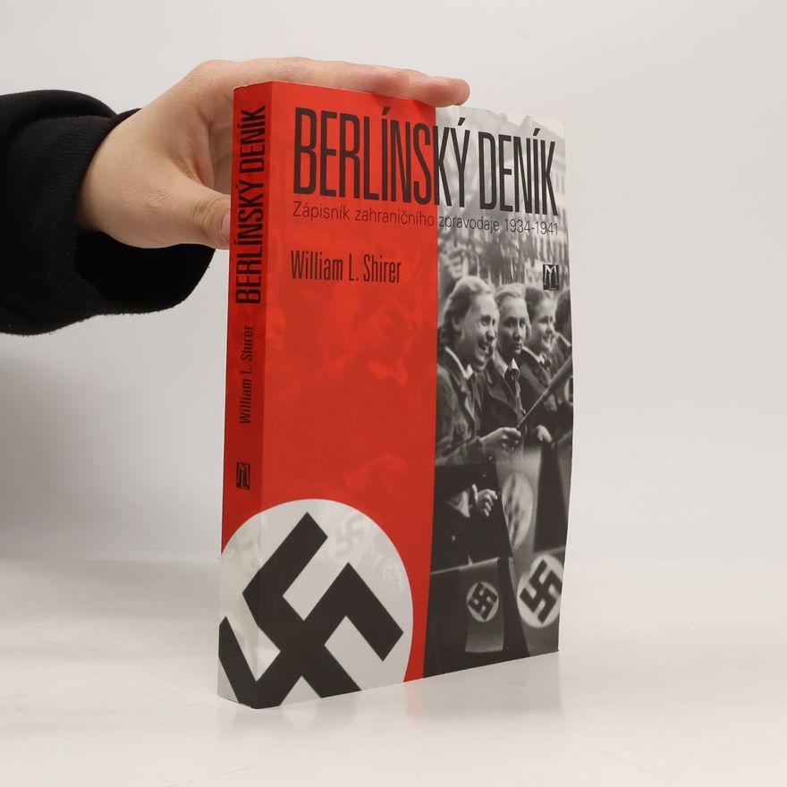 William Lawrence Shirer Berlínský deník : zápisník zahraničního zpravodaje 1934-1941
