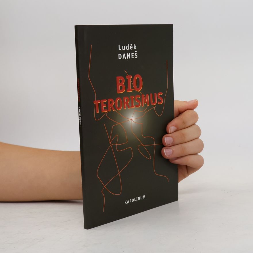 Luděk Daneš Bioterorismus