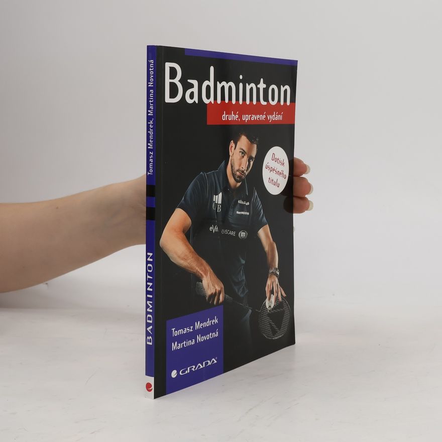 Martina Bernacikova Badminton. Úderová technika, pohyb po kurtu, taktika hry