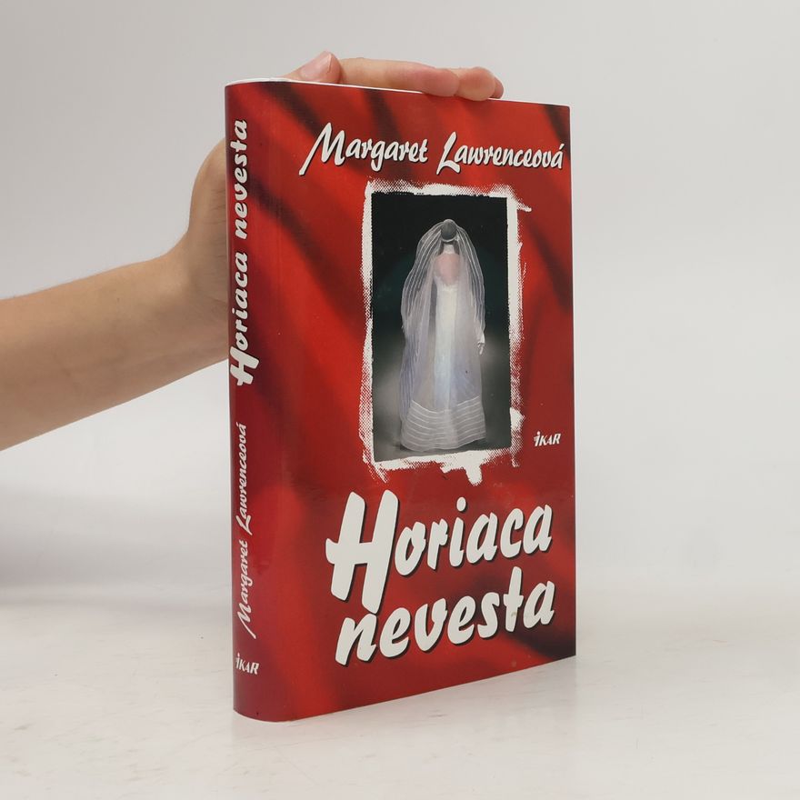 Margaret Margaret K. Lawrence Horiaca nevesta