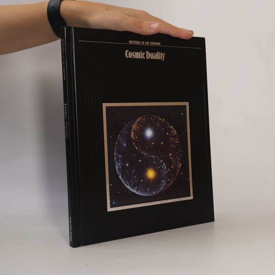 Time-Life Books Mysteries of the Unknown: Cosmic Duality