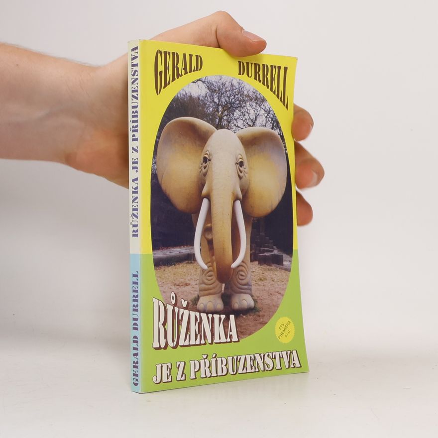 Gerald Durrell Růženka je z příbuzenstva