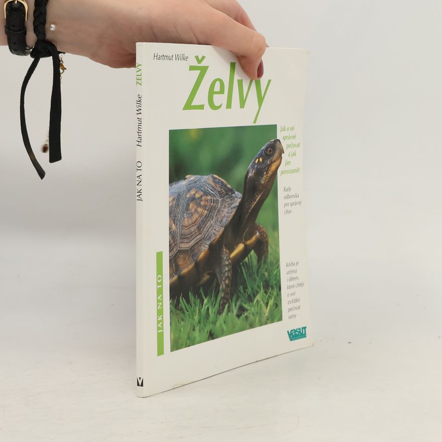 Karin HeckelMerz Želvy. Jak o ně správně pečovat a jak jim porozumět