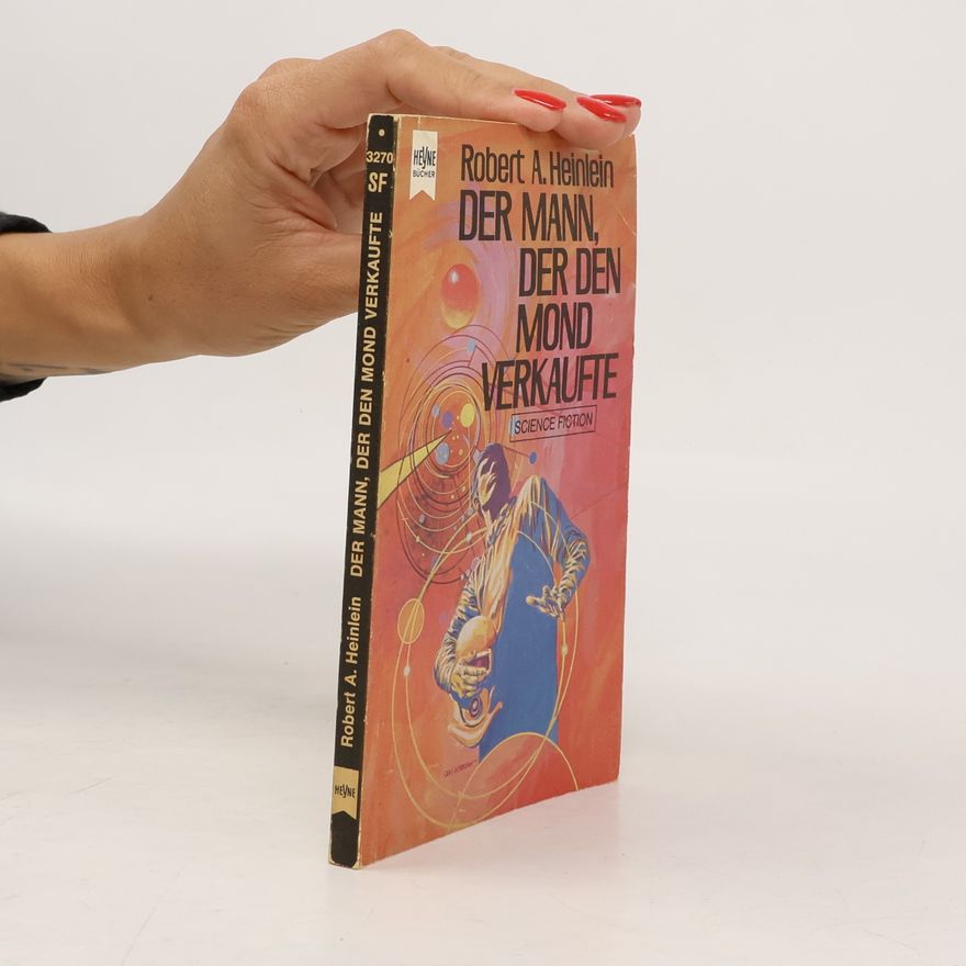 Robert A. Heinlein Der Mann, der den Mond Verkaufte
