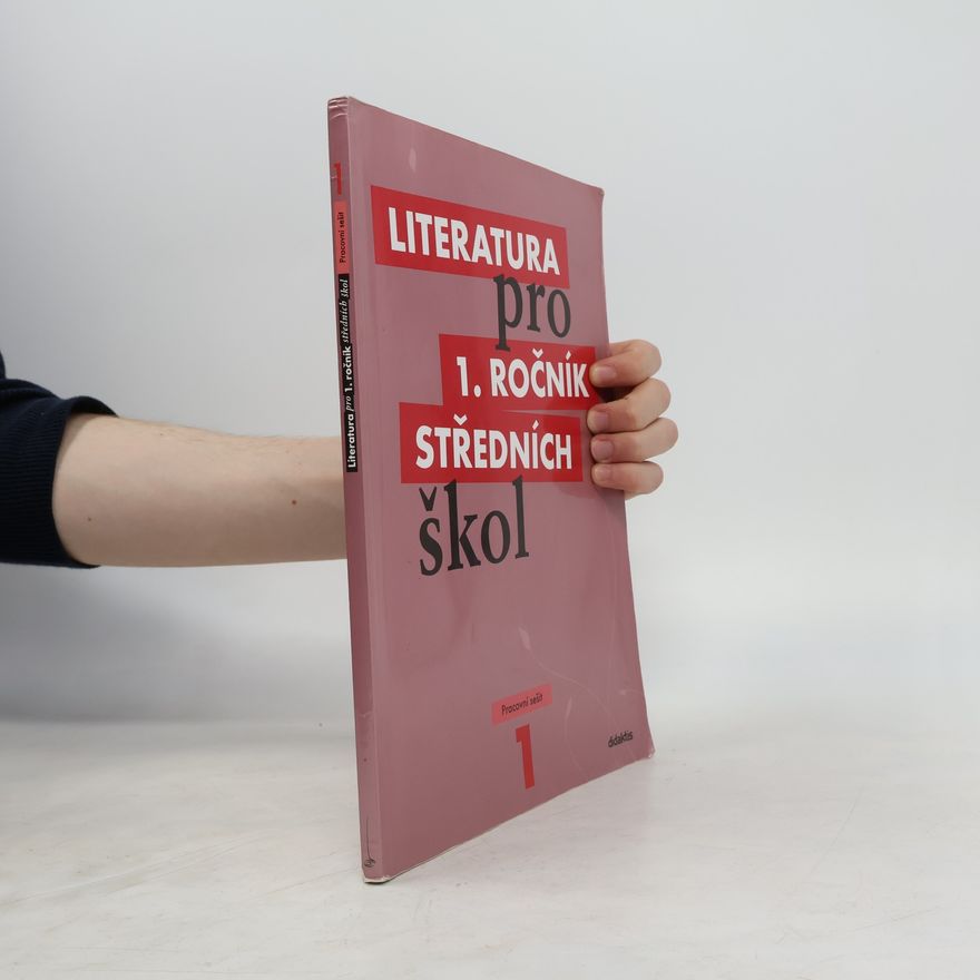 Autorenkollektiv Literatura pro 1. ročník středních škol. Pracovní sešit