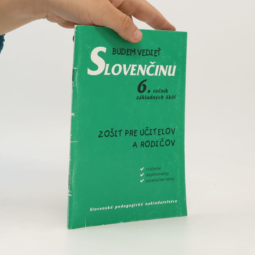Tatiana Kelemenová Budem vedieť slovenčinu - 6. roč. ZŠ - pre učiteľov a rodičov