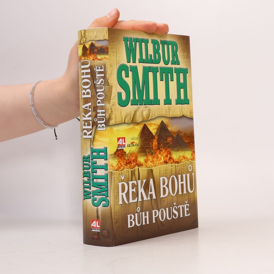 Wilbur Smith Řeka bohů. Bůh pouště
