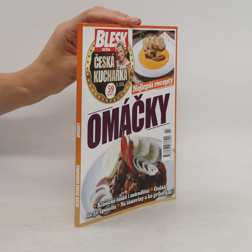 Dorota Dostálová Česká kuchařka. 3. díl, Omáčky