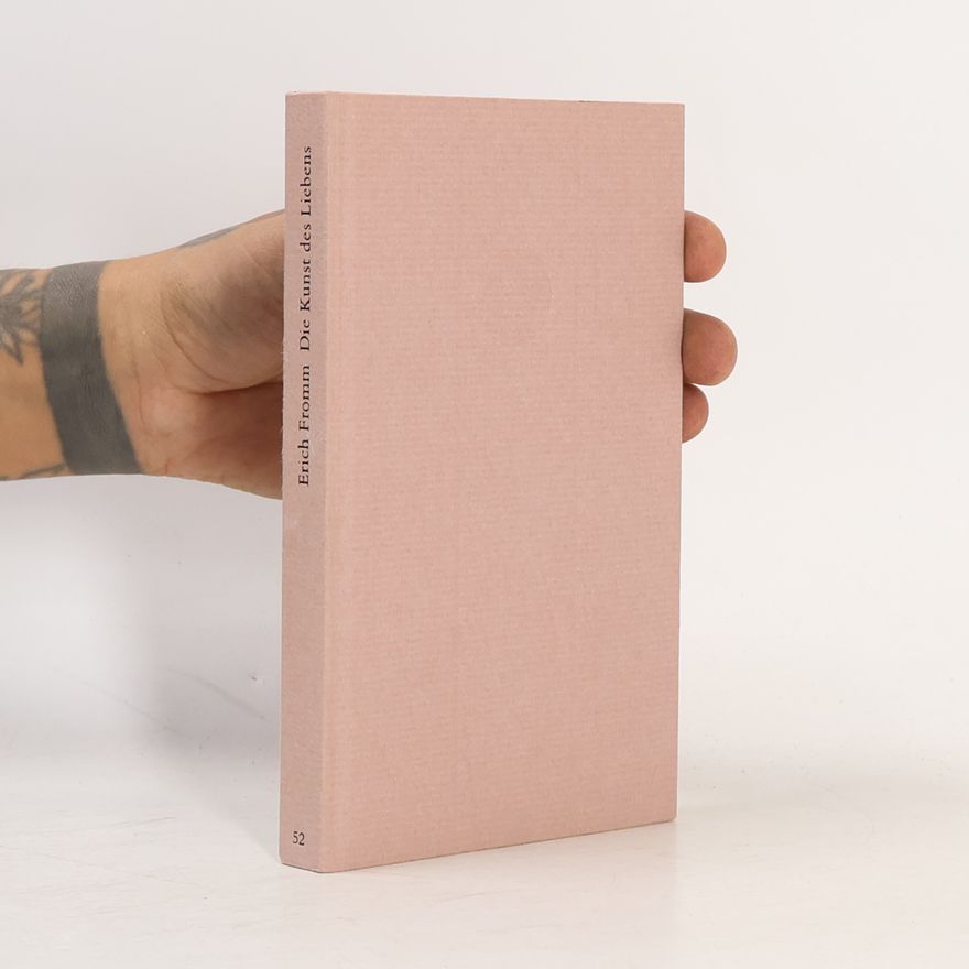 Erich Fromm Die Kunst des Liebens