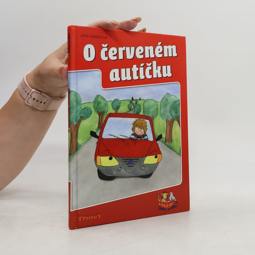 Jana Ježáčková O červeném autíčku