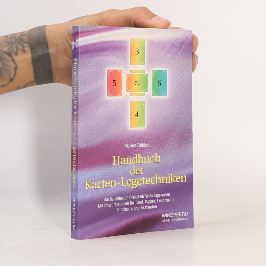 Marion Röbkes Handbuch der Karten-Legetechniken
