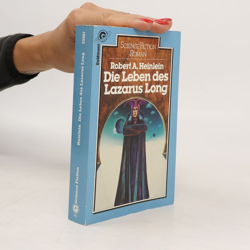 Robert A. Heinlein Das Leben des Lazarus Long