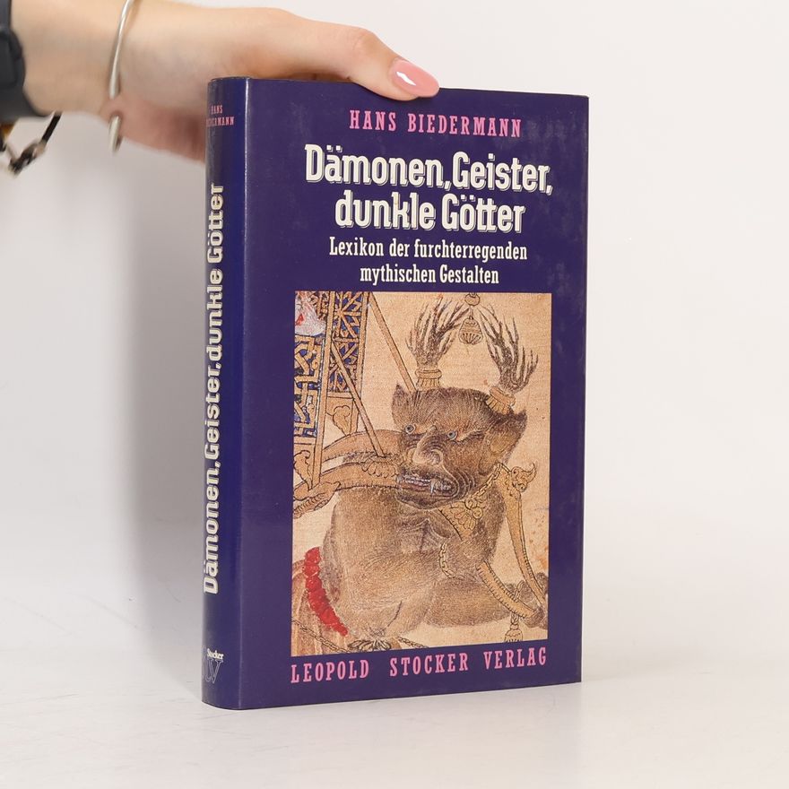 Hans Biedermann Dämonen, Geister, dunkle Götter