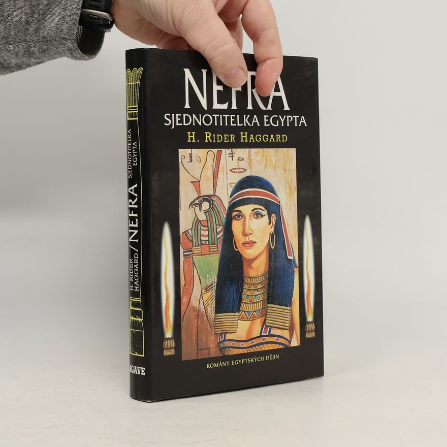 H. Rider Haggard Nefra - sjednotitelka Egypta