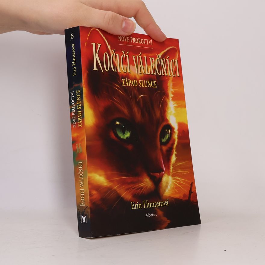 Erin Hunter Kočičí válečníci : nové proroctví. Západ slunce