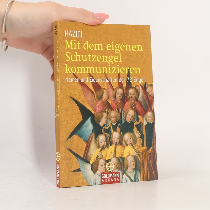 Haziel Mit dem eigenen Schutzengel kommunizieren