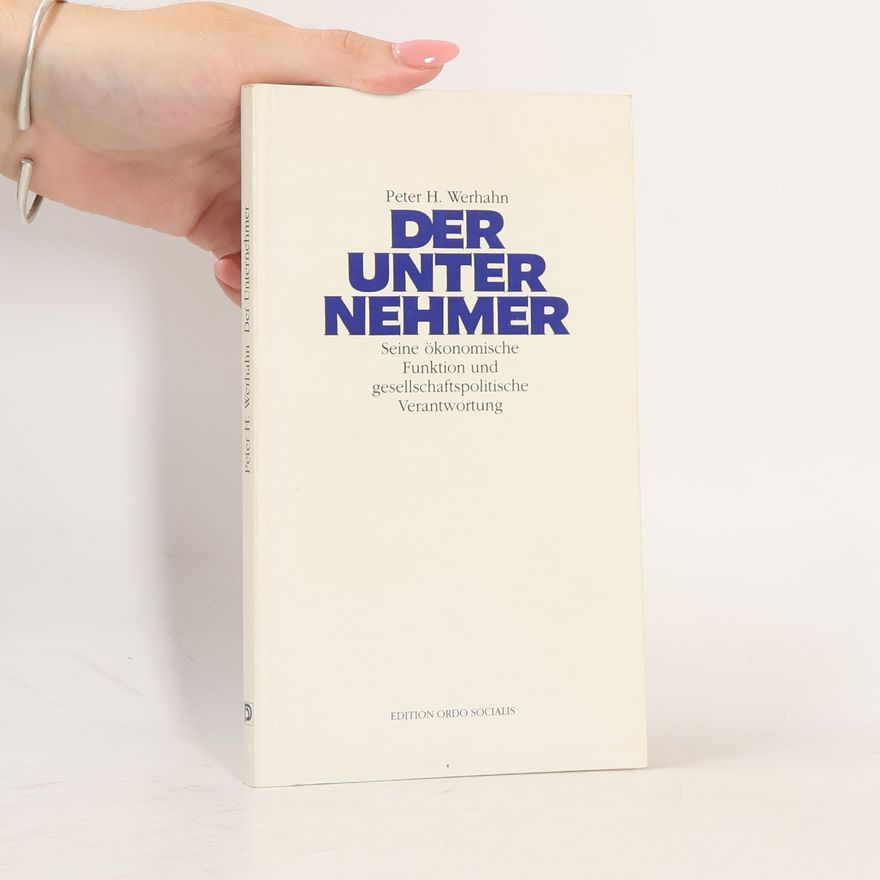 Peter H. Werhahn Der Unternehmer