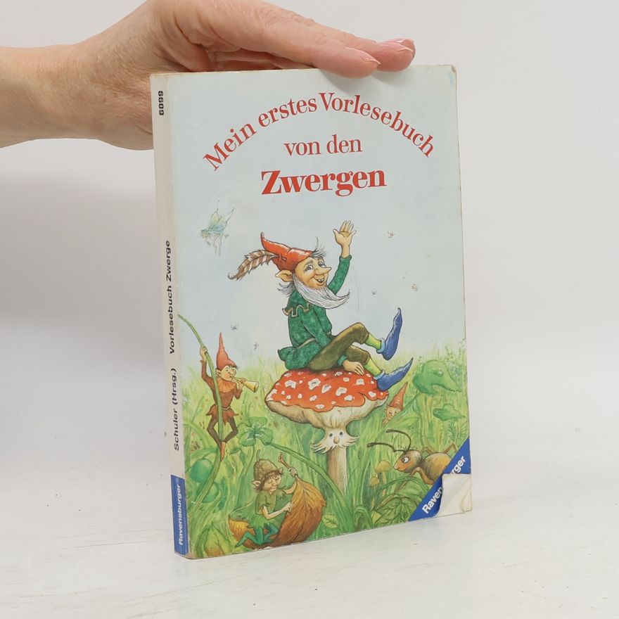 Sabine Schuler Mein erstes Vorlesebuch von den Zwergen