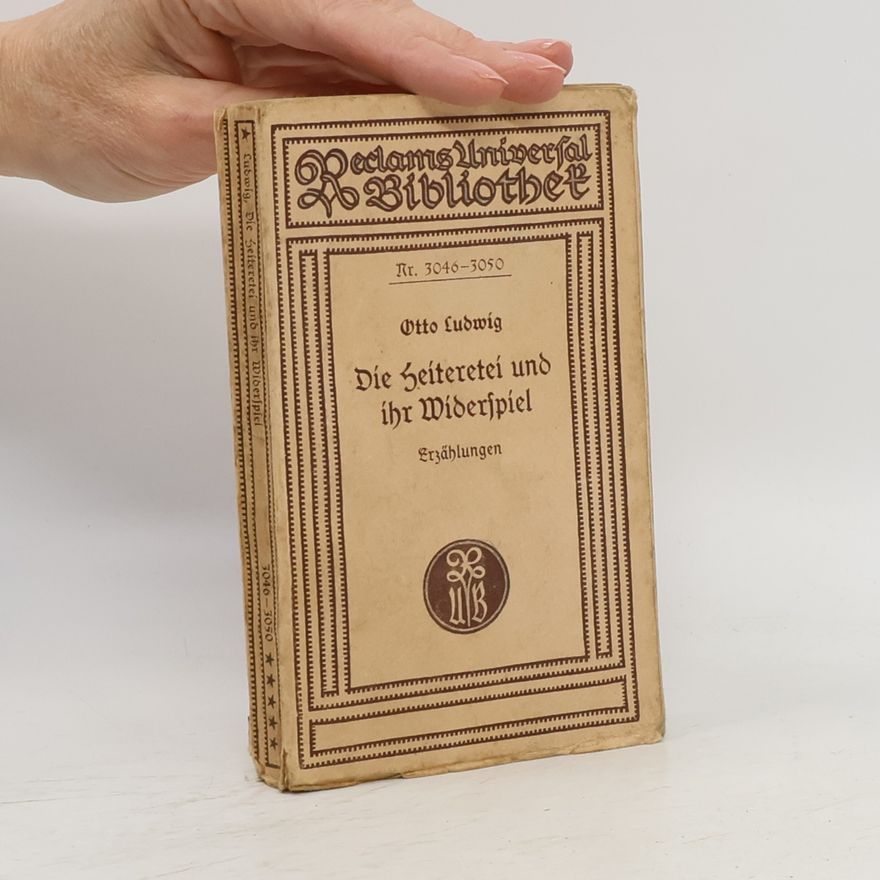 Otto Ludwig Die Heiteretei und ihr Widerspiel