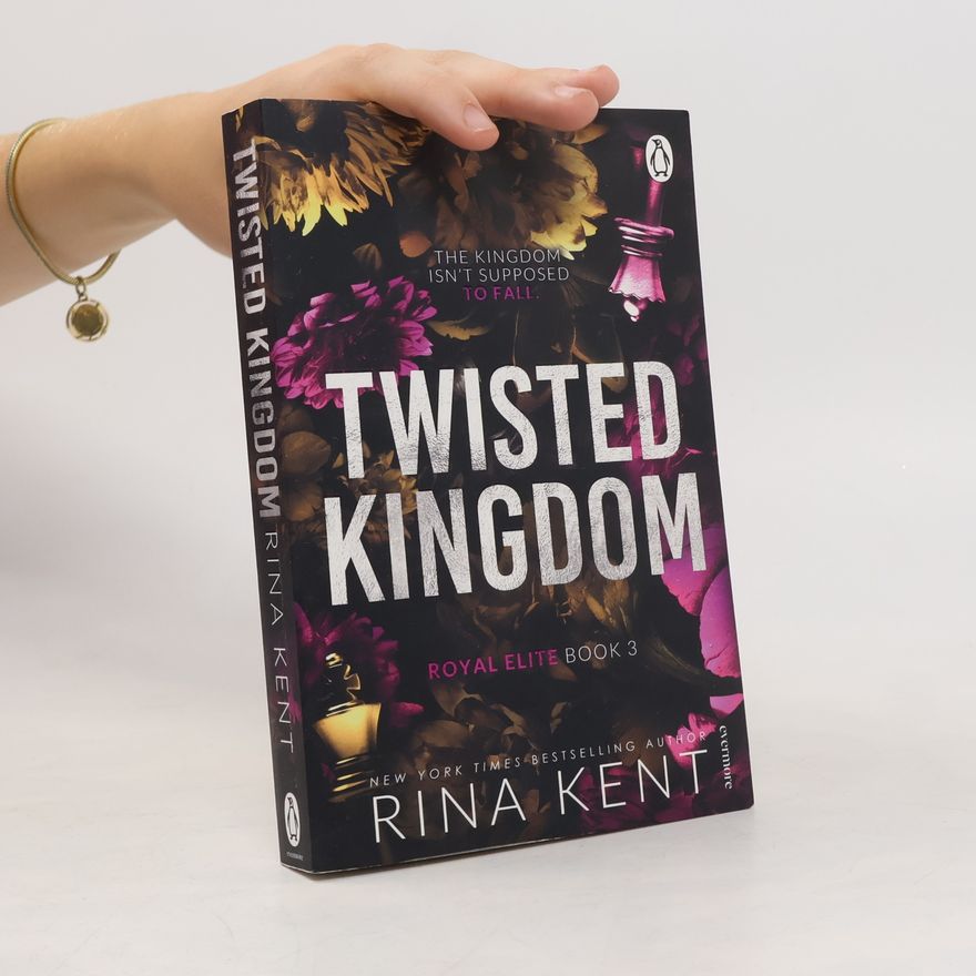 Rina Kent The Royal Elite Series - 4: Twisted Kingdom