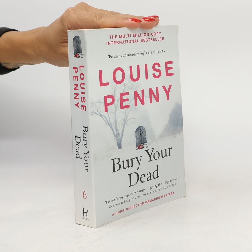 Louise Penny Bury Your Dead