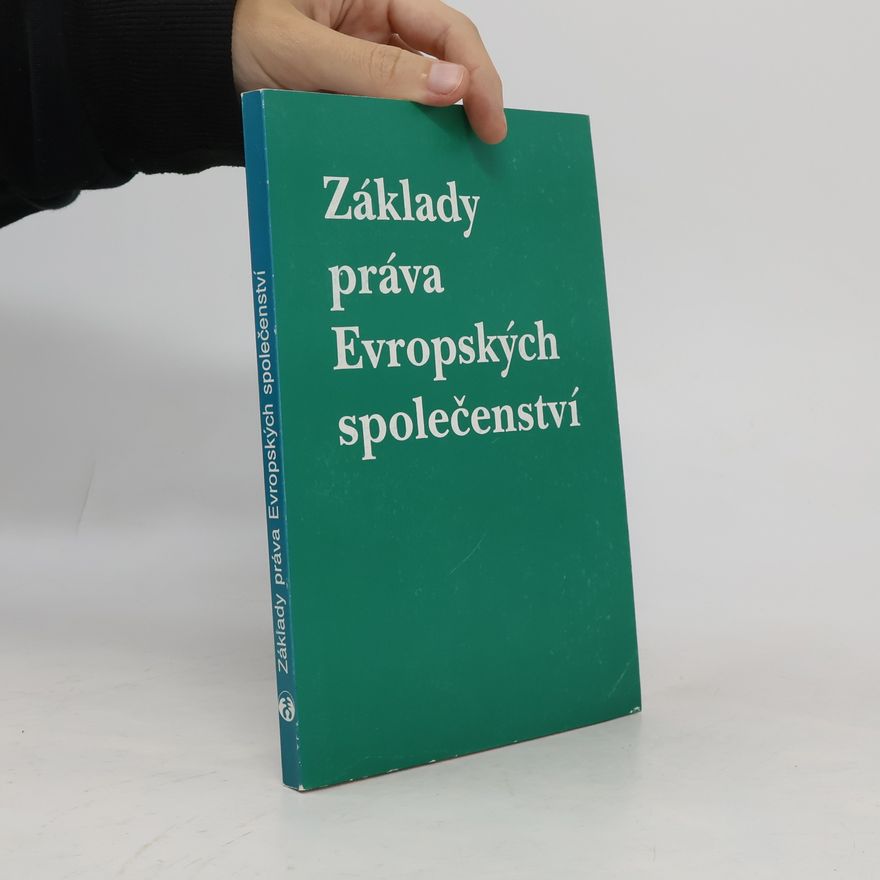 Dalibor Jílek Základy práva Evropských společenství