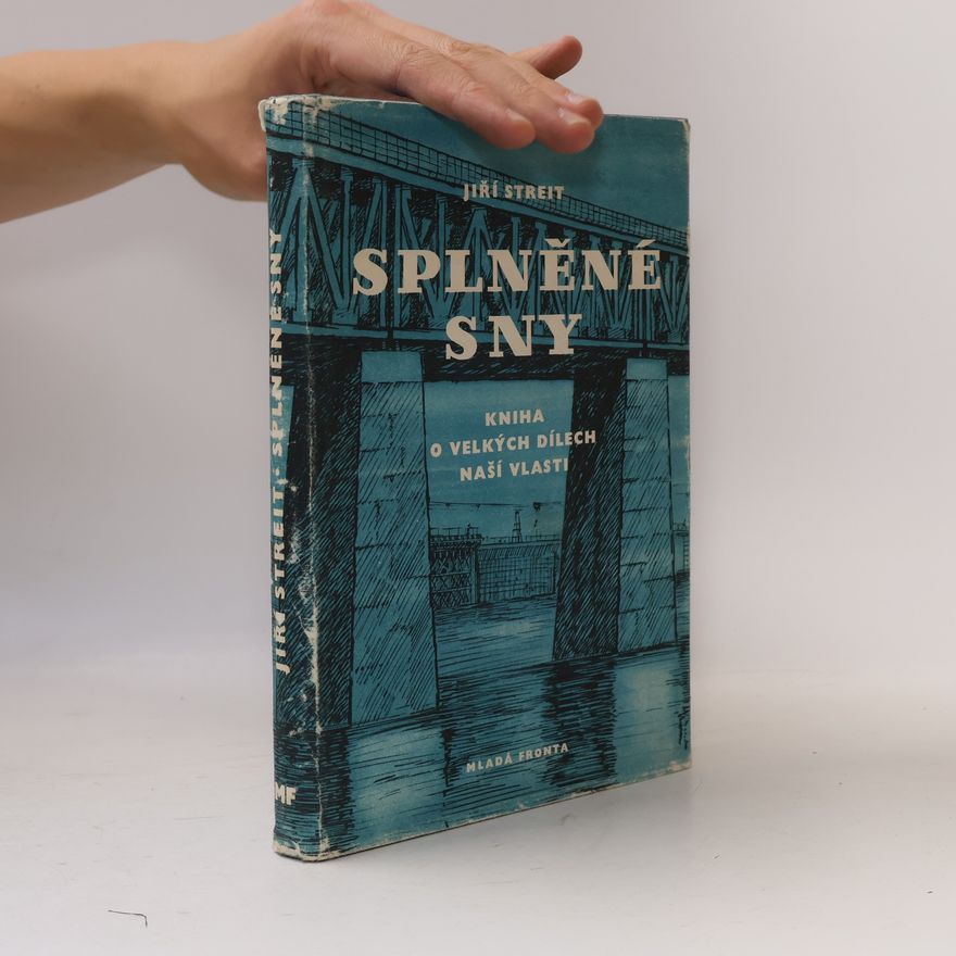 Jiří Streit Splněné sny