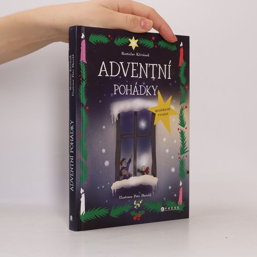 Rostislav Křivánek Adventní pohádky - rozšířené vydání