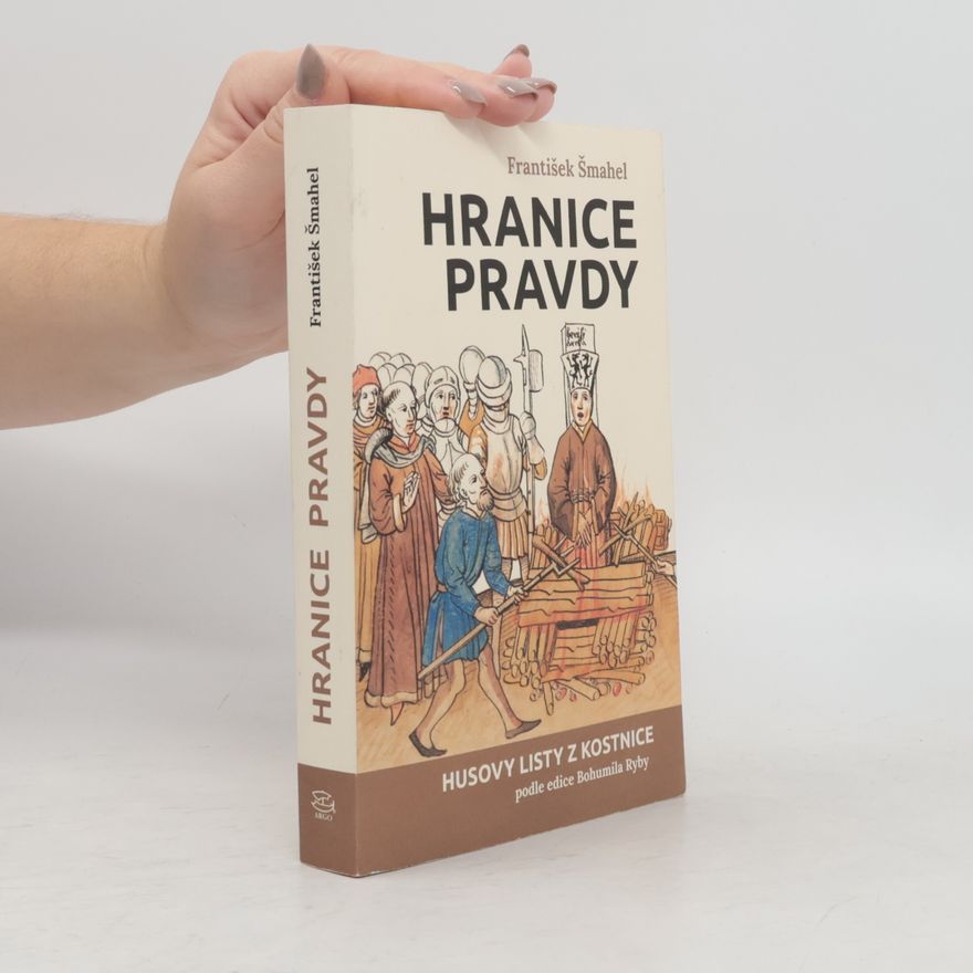 František Šmahel Hranice pravdy
