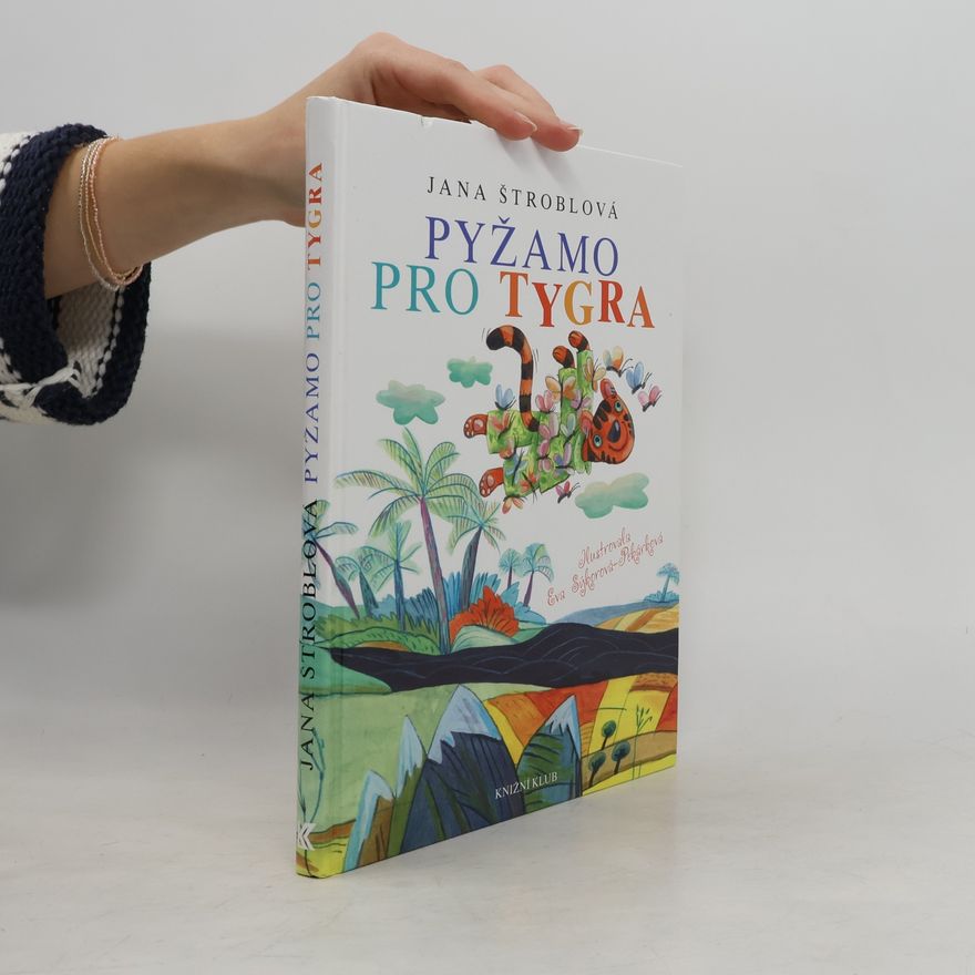 Jana Štroblová Pyžamo pro tygra