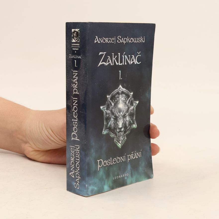 Andrzej Sapkowski Zaklínač I. Poslední přání