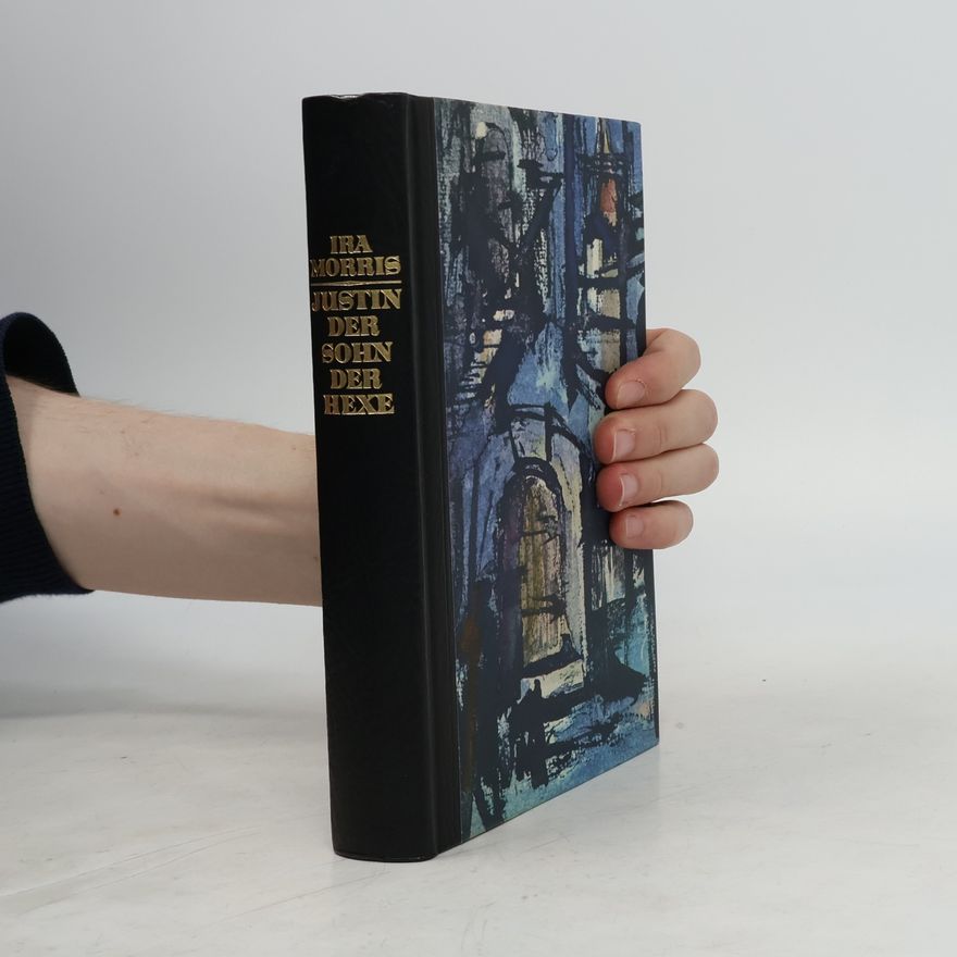 Ira J. Morris Justin, der Sohn der Hexe