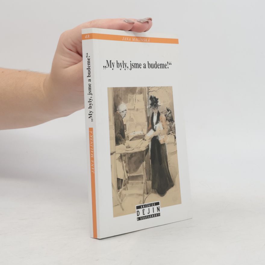 Jana Malínská "My byly, jsme a budeme!"