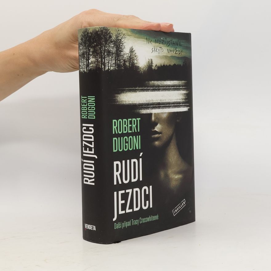 Robert Dugoni Rudí jezdci