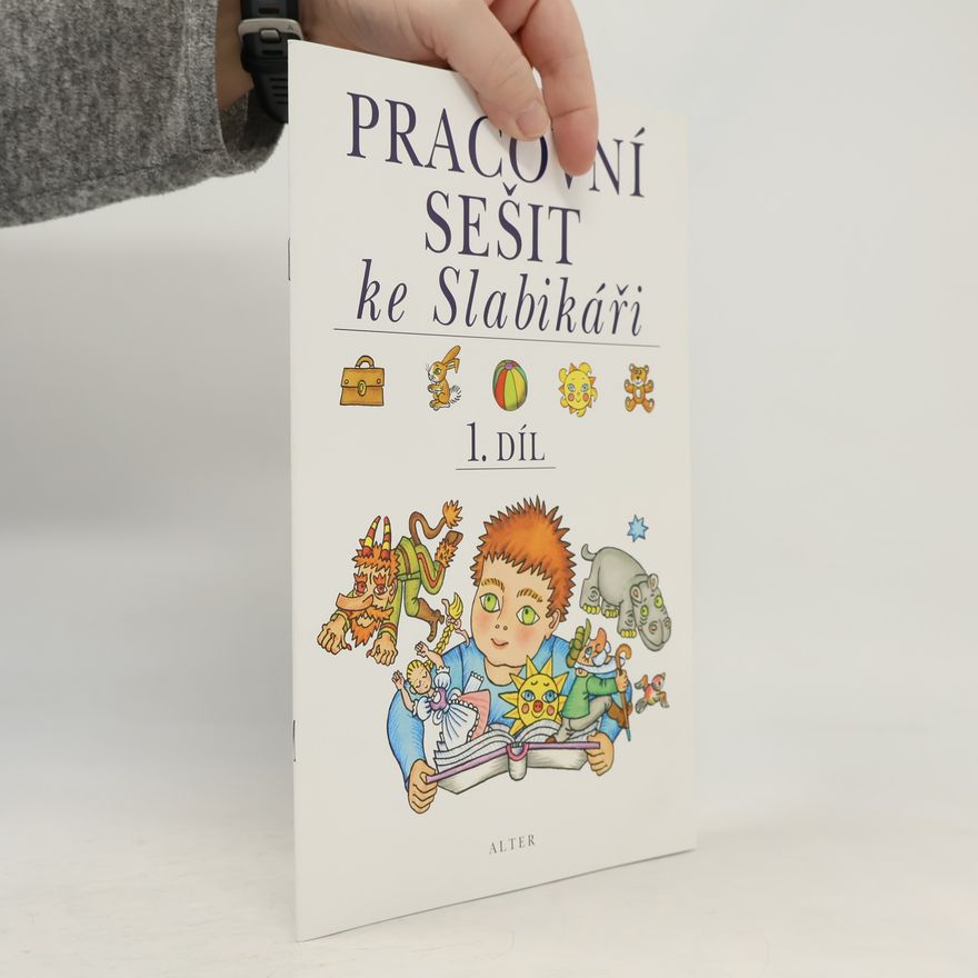 Hana Staudková Pracovní sešit ke Slabikáři I.