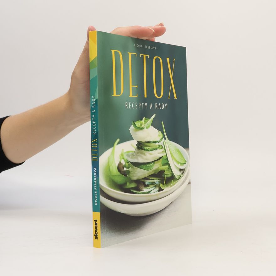 Nicole Staabs Detox: Recepty a rady