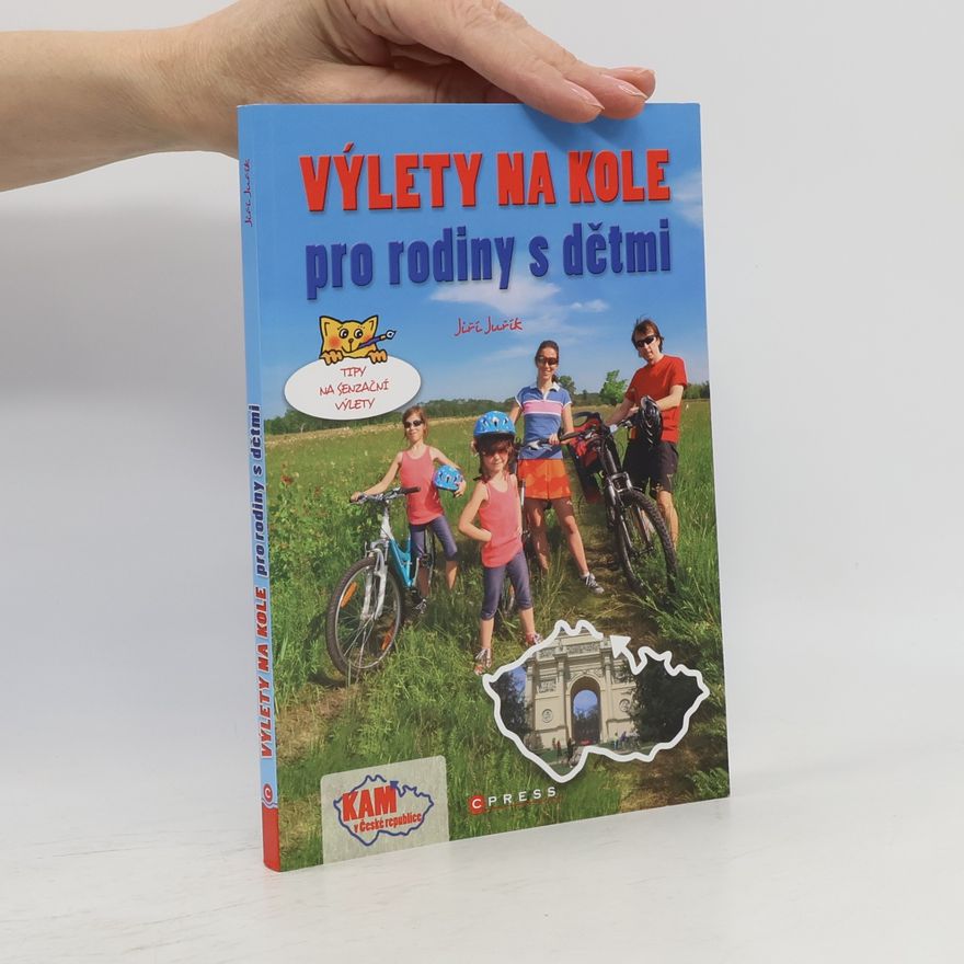 Jiří Juřík Výlety na kole pro rodiny s dětmi