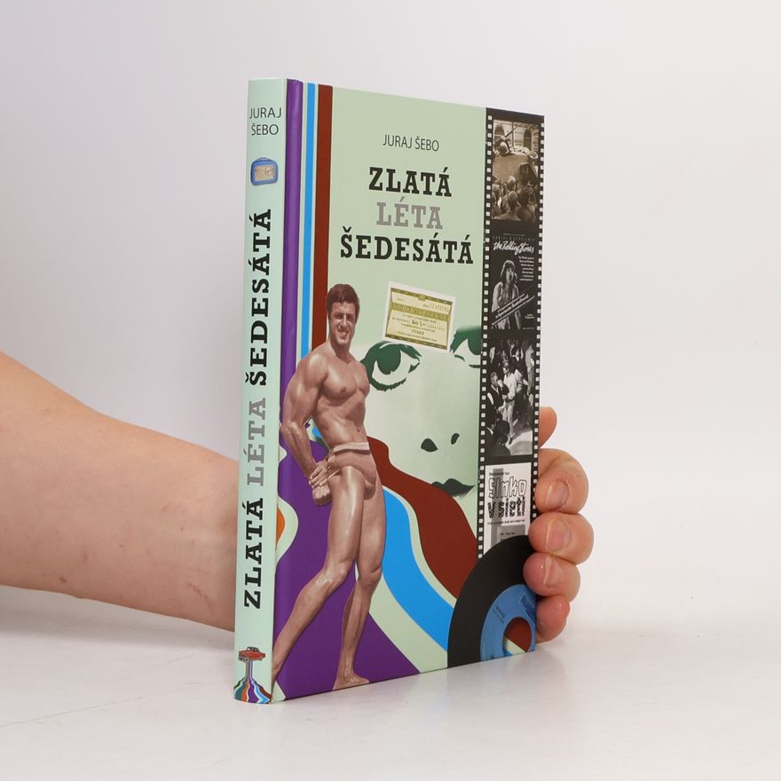 Juraj Šebo Zlatá léta šedesátá