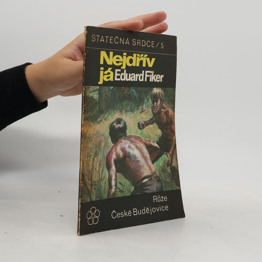 Eduard Fiker Statečná srdce 5. Nejdřív já