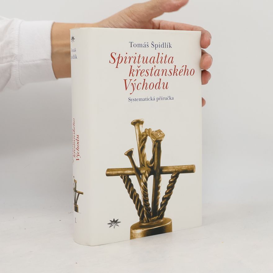 Tomáš Špidlík Spiritualita křesťanského Východu I.