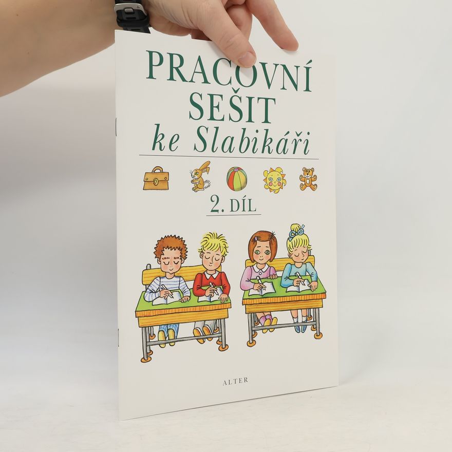 Hana Staudková Pracovní sešit ke Slabikáři 2. díl