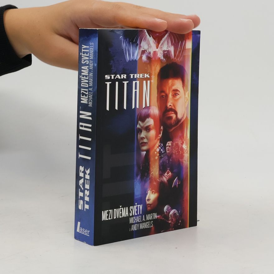 Michael A. Martin Star trek: Mezi dvěma světy