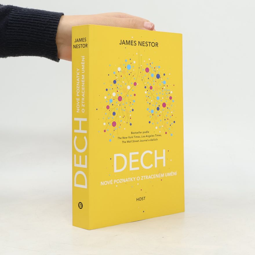 James Nestor Dech : nové poznatky o ztraceném umění