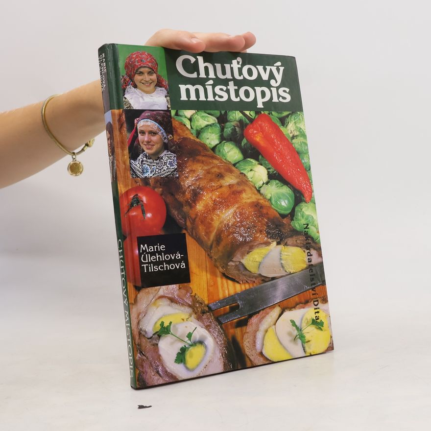 Marie Úlehlová Tilschová Chuťový místopis