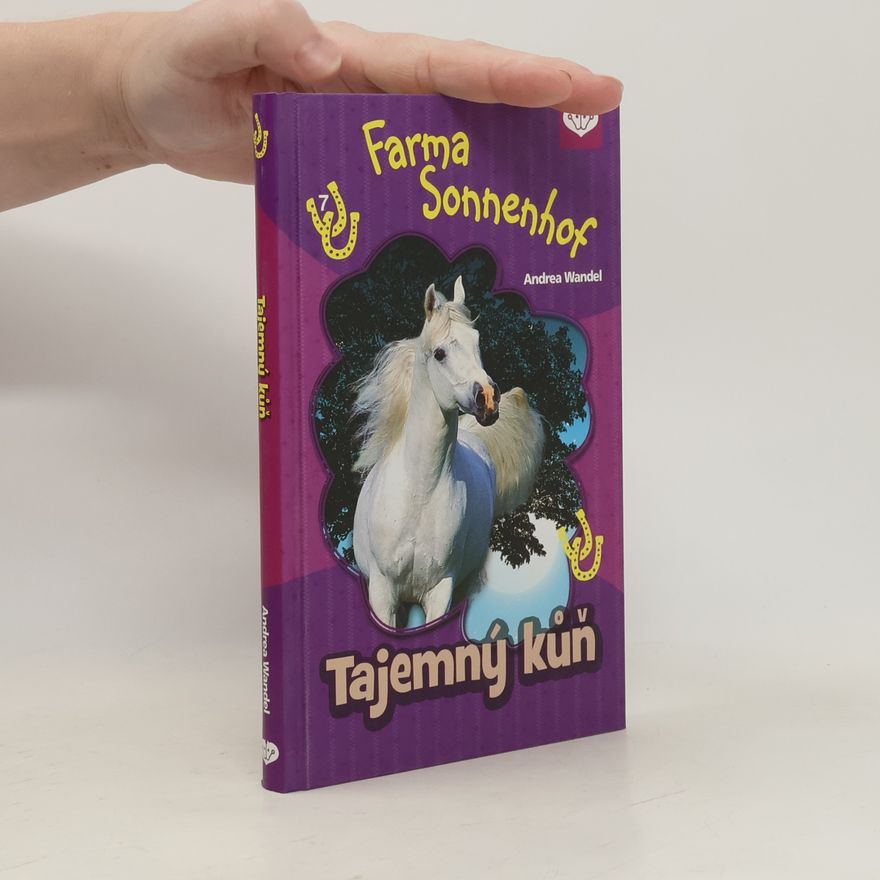 Andrea Wandel Tajemný kůň. Farma Sonnenhof 7. díl