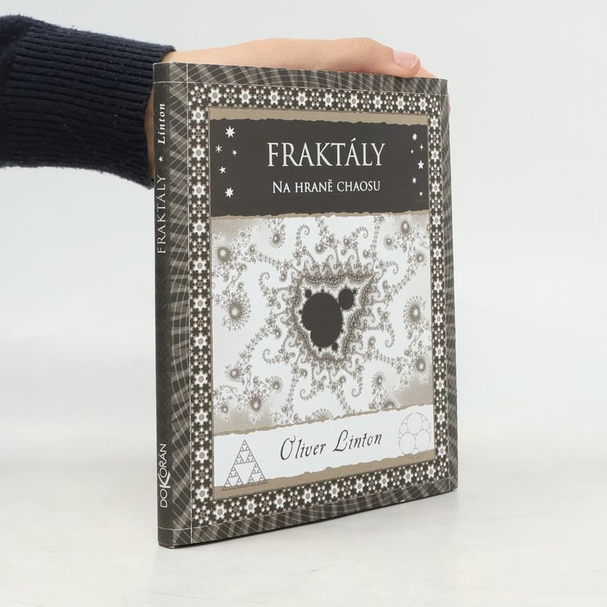 Oliver Linton Fraktály: Na hraně chaosu
