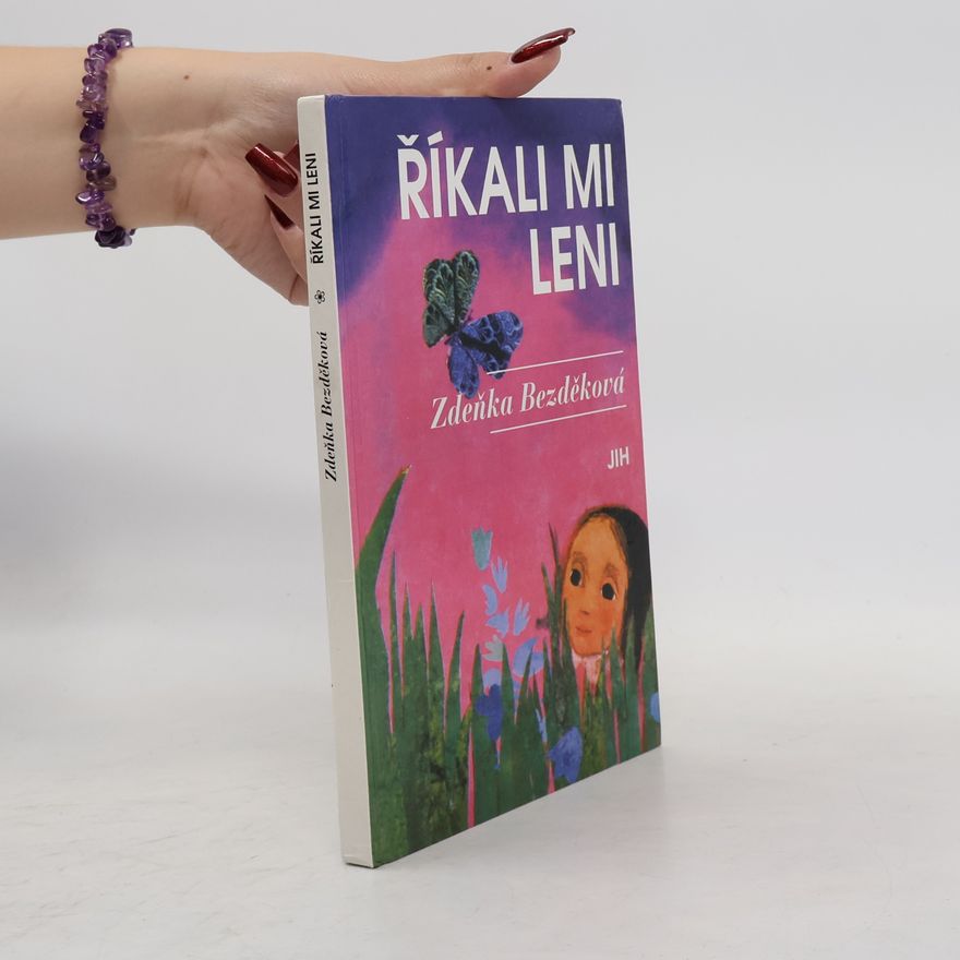 Zdeňka Bezděková Říkali mi Leni