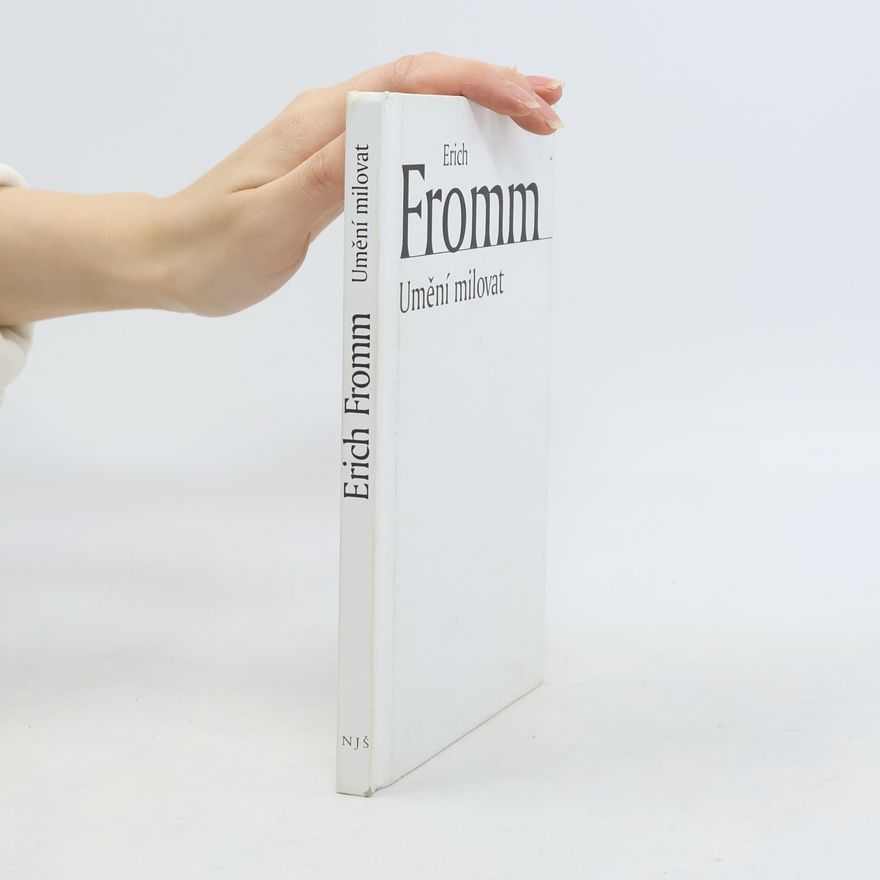 Erich Fromm Umění milovat