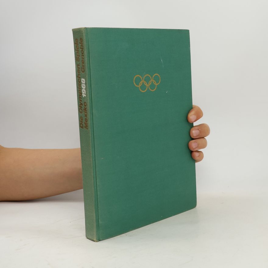AA.VV. Die Olympischen Spiele Mexiko 1968 Grenoble