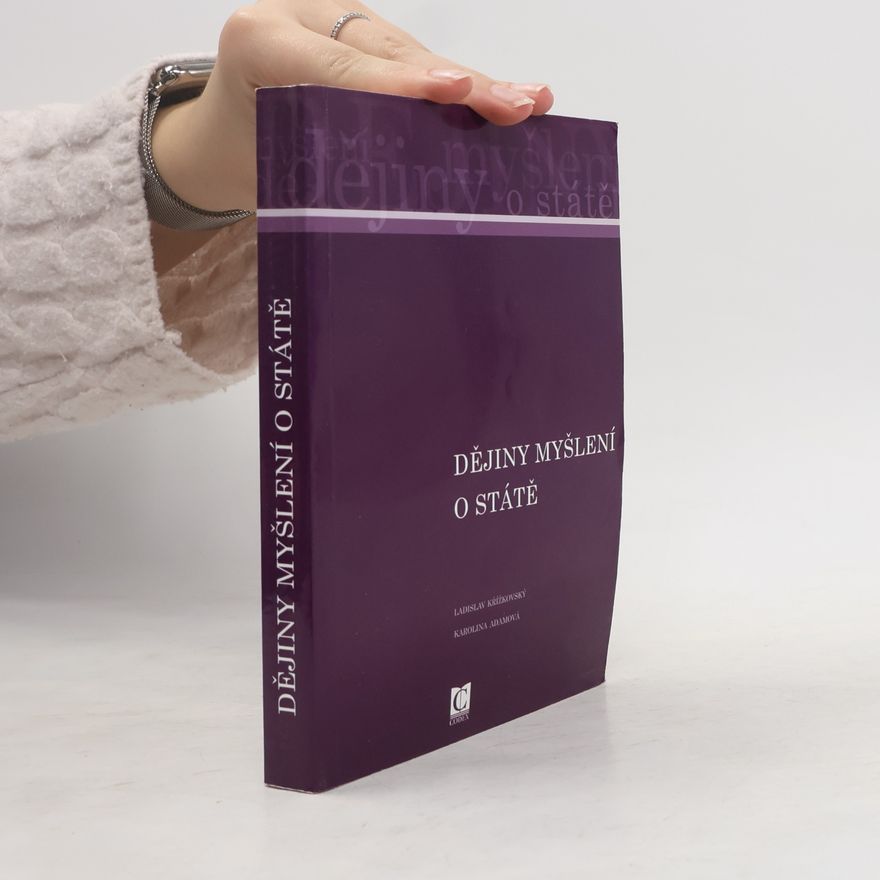 Ladislav Křížkovský Dějiny myšlení o státě